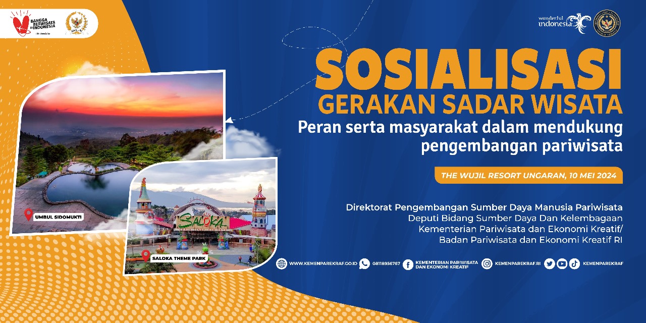 SOSIALISASI GERAKAN SADAR WISATA PERAN SERTA MASYARAKAT DALAM MENDUKUNG PENGEMBANGAN PARIWISATA DI KABUPATEN SEMARANG